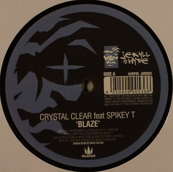 CRYSTAL CLEAR feat SPIKEY T - Blaze