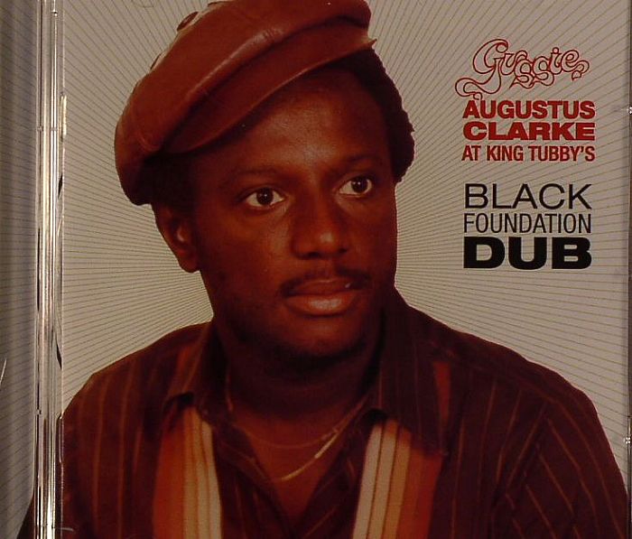 CLARKE, Augustus at KING TUBBY'S - Black Foundation Dub
