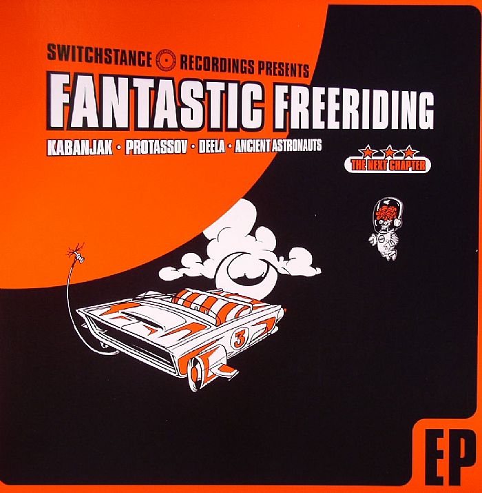 FANTASTIC FREERIDING aka KABANJAK/PROTASSOV/DEELA/ANCIENT ASTRONAUTS - Next Chapter EP