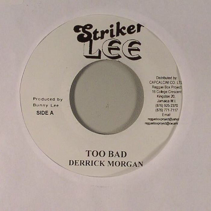MORGAN, Derrick - Too Bad (Money Money Riddim)