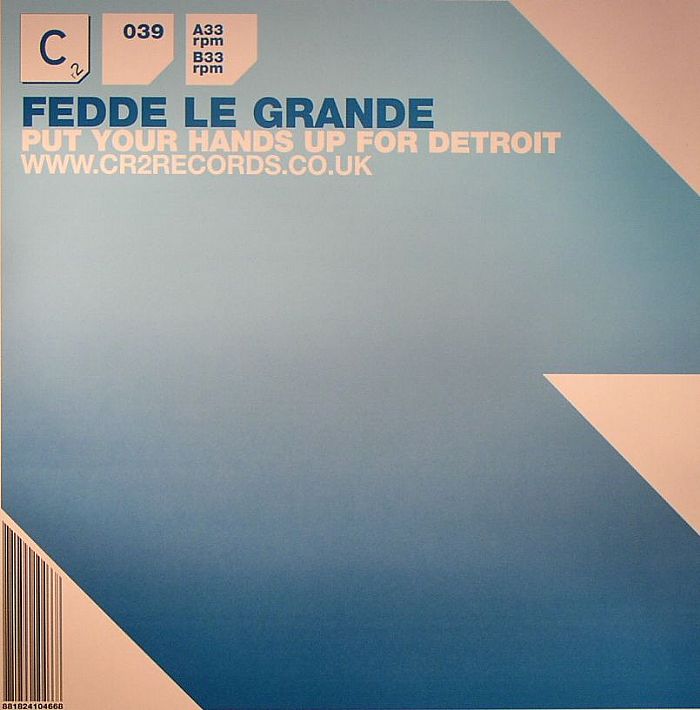 LE GRANDE, Fedde - Put Your Hands Up For Detroit