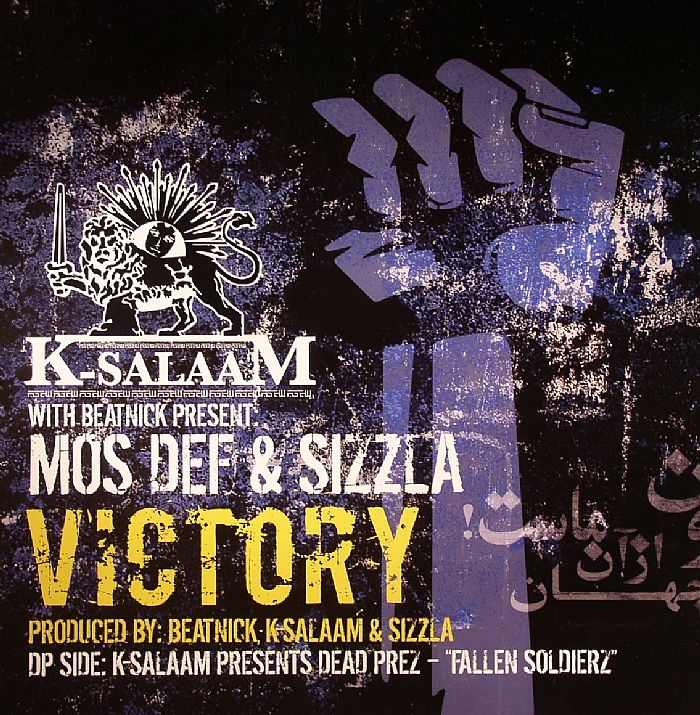 K-SALAAM/BEATNICK presents MOS DEF/SIZZLA/DEAD PREZ - Victory