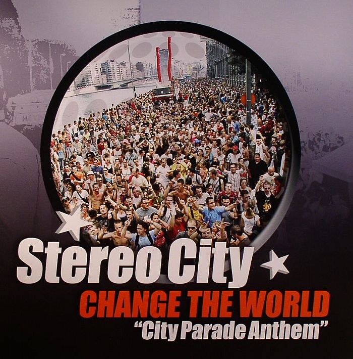 STEREO CITY - Change The World (City Parade Anthem)