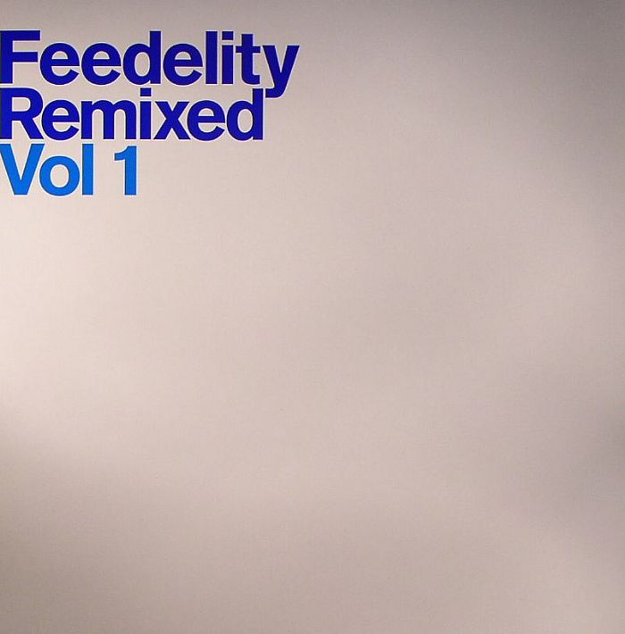 LINDSTROM - Feedelity Remixed Vol 1
