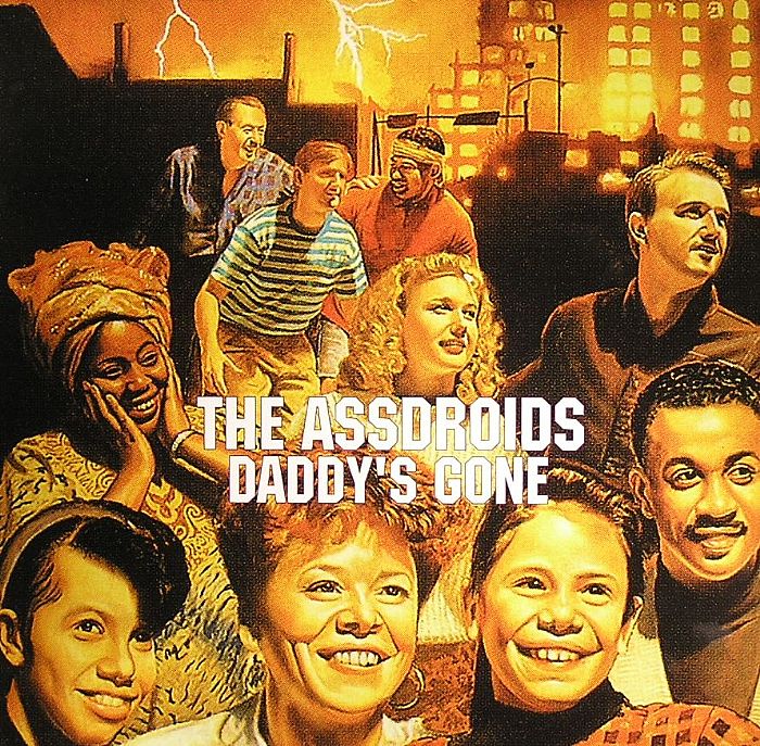 ASSDROIDS, The - Daddy's Gone