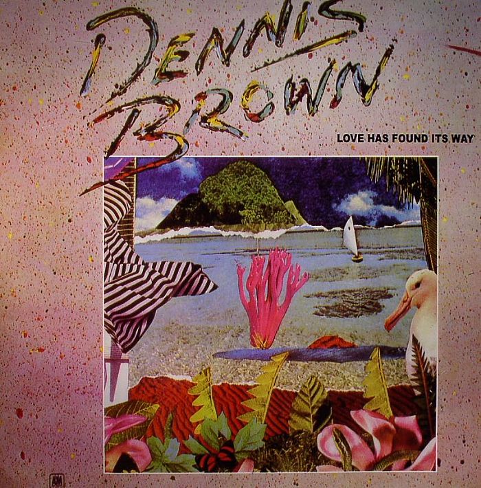 BROWN, Dennis - Love Has Found It's Way
