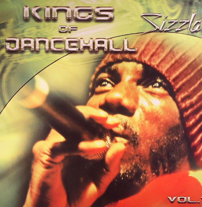 SIZZLA - Kings Of Dancehall Vol 1