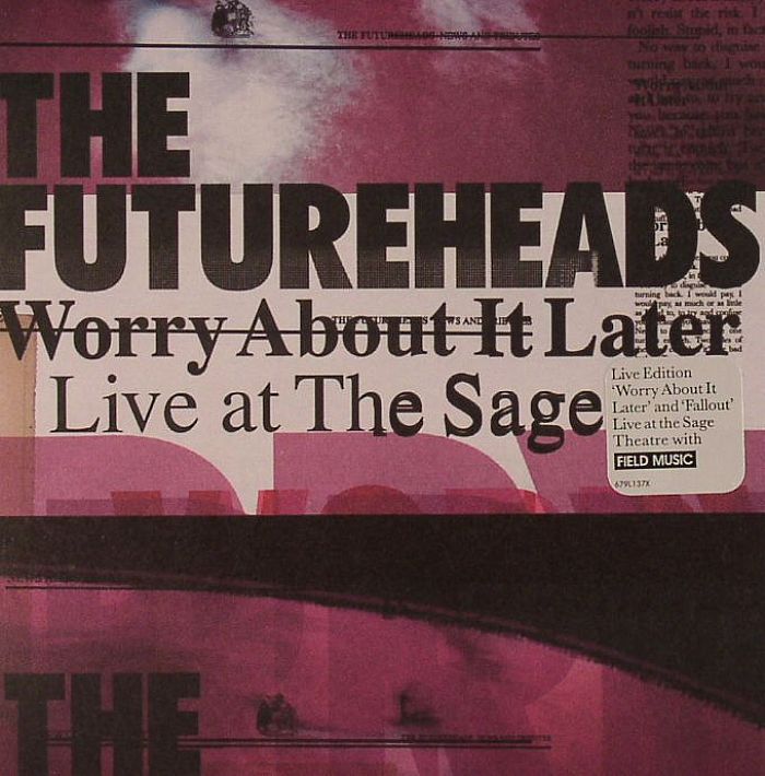 FUTUREHEADS, The - Worry About It Later