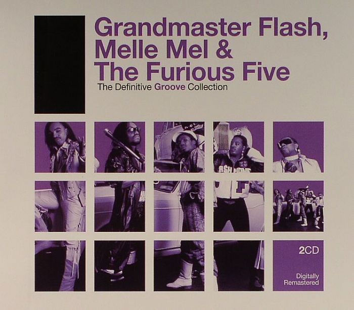 GRANDMASTER FLASH/MELLE MEL/THE FURIOUS FIVE - The Definitive Groove Collection