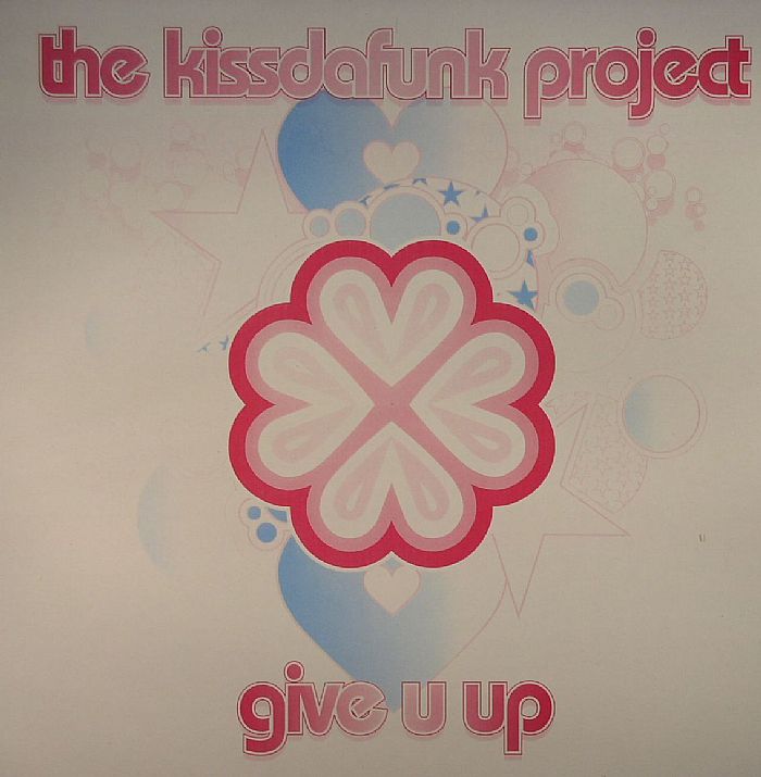 KISSDAFUNK PROJECT, The - Give U Up
