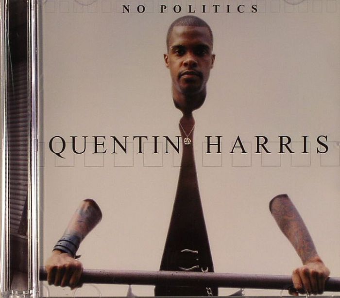 HARRIS, Quentin - No Politics