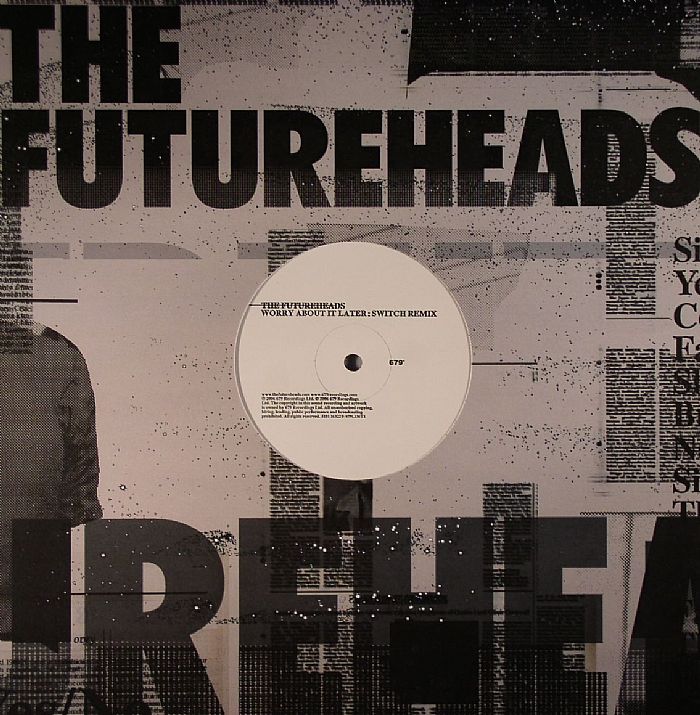FUTUREHEADS, The - Worry About It Later (Switch remix)