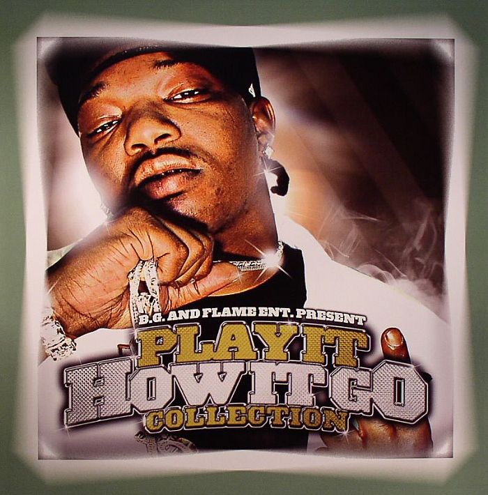 BG/FLAME ENT/VARIOUS - Play It How It Go