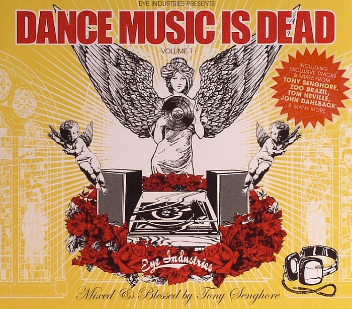 SENGHORE, Tony/VARIOUS - Dance Music Is Dead Vol 1