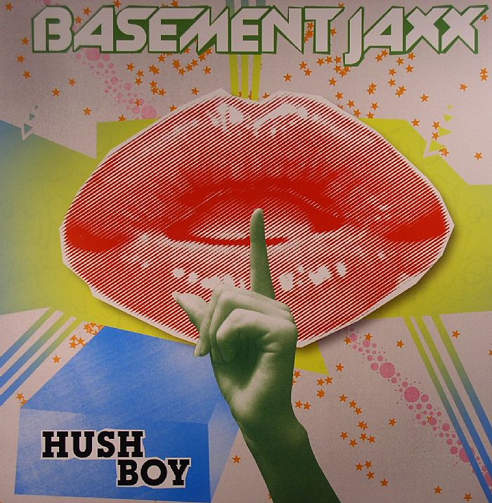 BASEMENT JAXX - Hush Boy