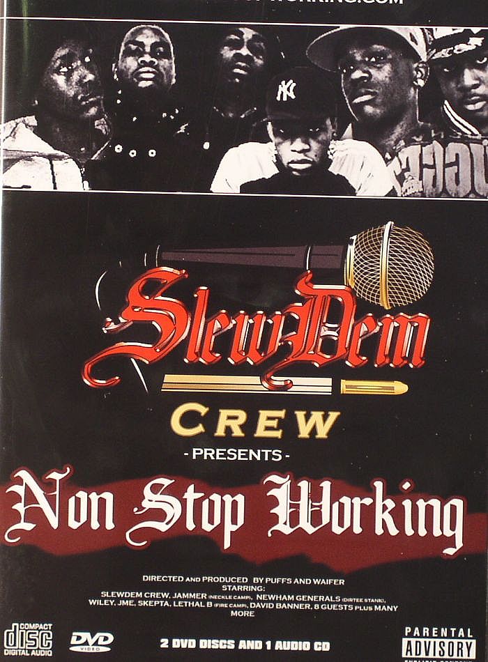 SLEW DEM CREW - Non Stop Working