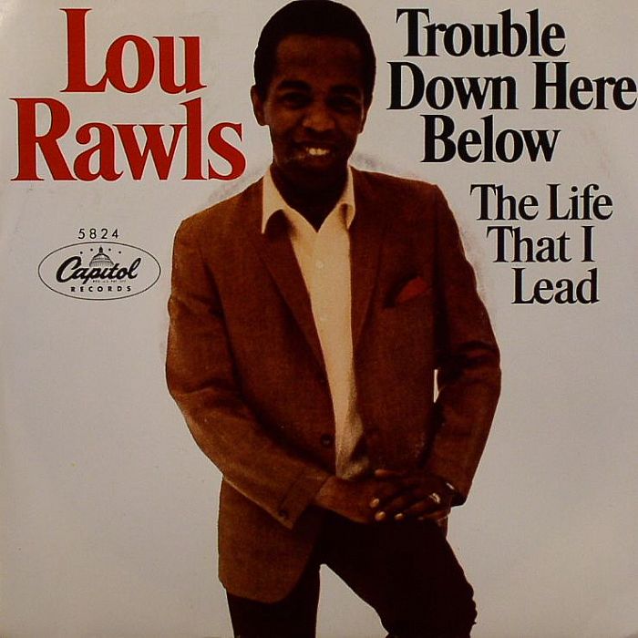RAWLS, Lou - Trouble Down Here Below