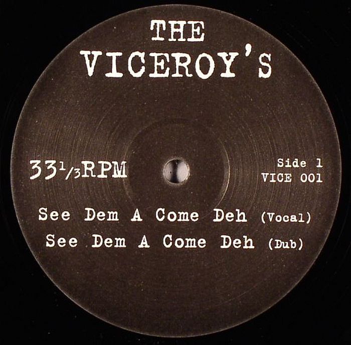 VICEROYS, The - See Dem A Come Deh