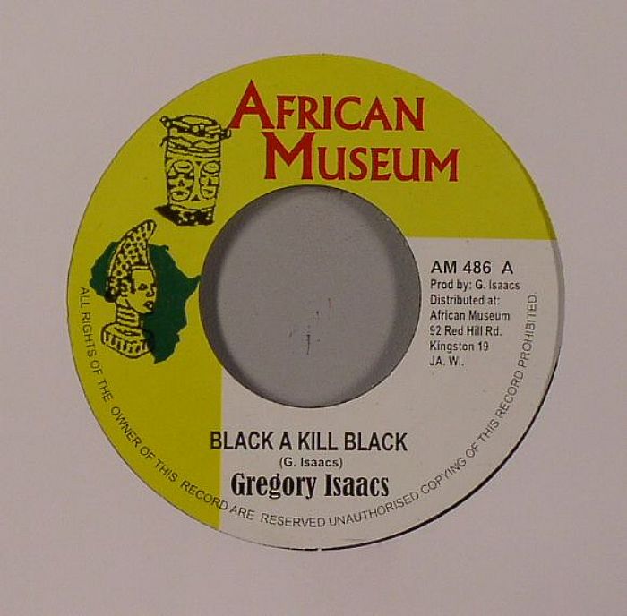 ISAACS, Gregory - Black A Kill Black