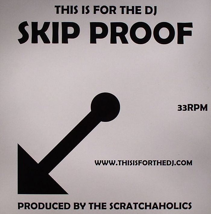 SCRATCHAHOLICS - This Is For The DJ: Skip Proof Vol 1