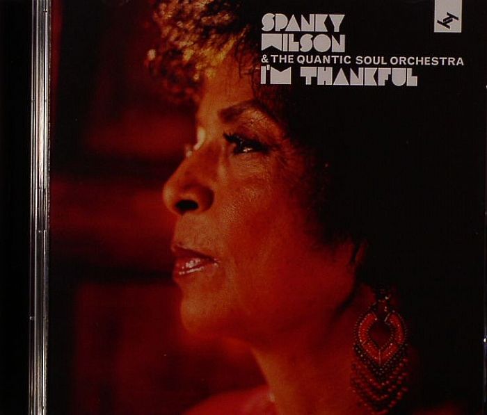 WILSON, Spanky/THE QUANTIC SOUL ORCHESTRA - I'm Thankful