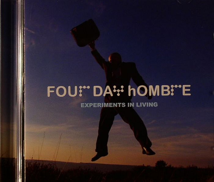 FOUR DAY HOMBRE - Experiments In Living