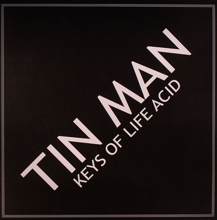 TIN MAN - Keys Of Life Acid