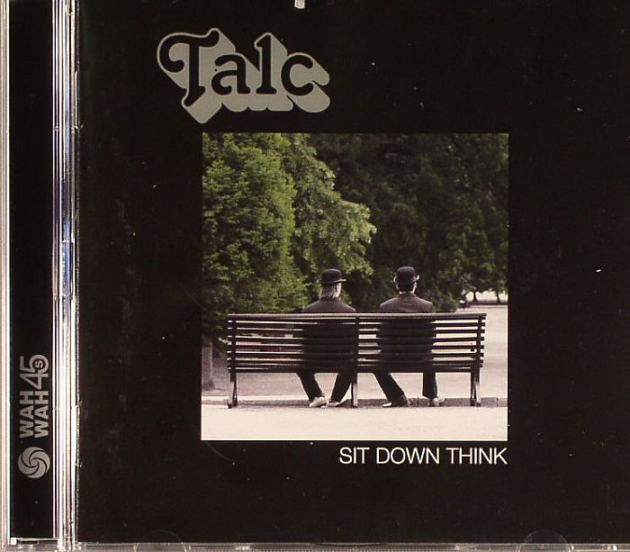 TALC - Sit Down Think