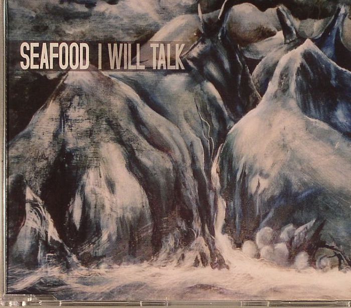 SEAFOOD - I Will Talk