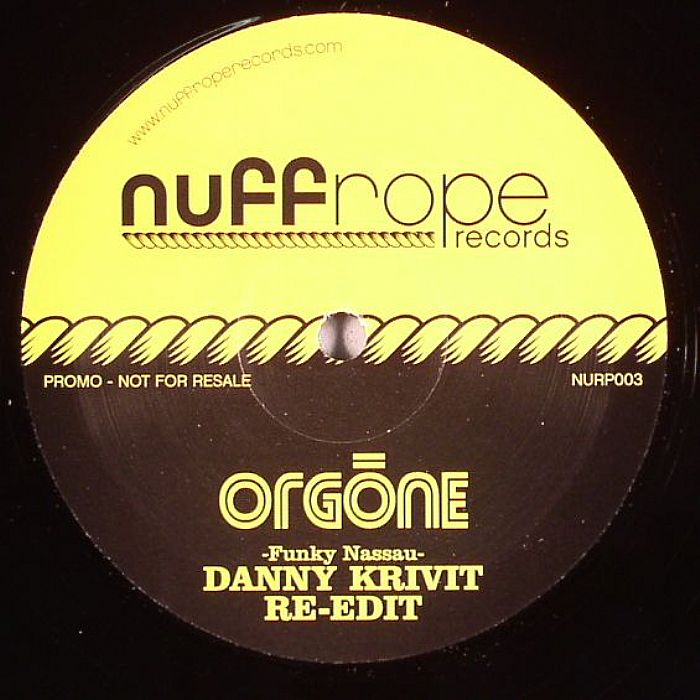 ORGONE - Funky Nassau (Danny Krivit re-edit)