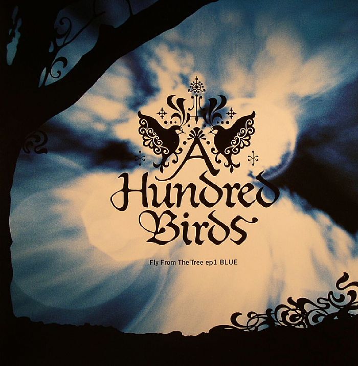 A HUNDRED BIRDS - Fly From The Tree EP 1 Blue
