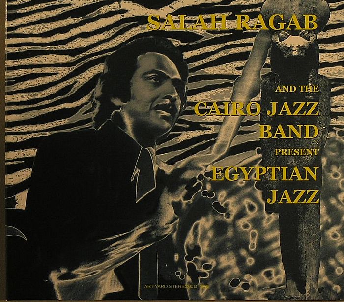 RAGAB, Salah/THE CAIRO JAZZ BAND - Egyptian Jazz Ramadan In Space Time