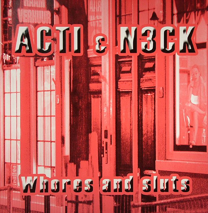 ACTI & N3CK - Whores & Sluts