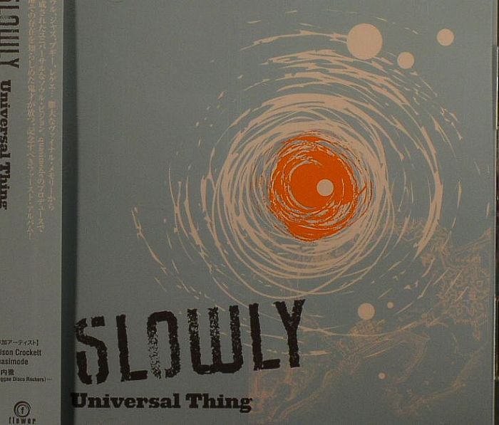 SLOWLY - Universal Thing