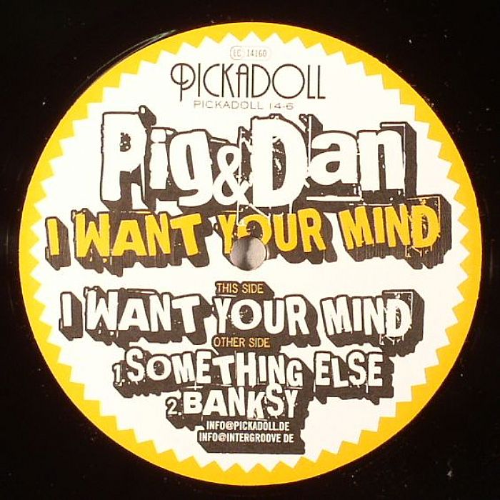 PIG & DAN - I Want Your Mind