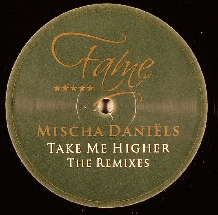 DANIELS, Mischa - Take Me Higher (remixes)