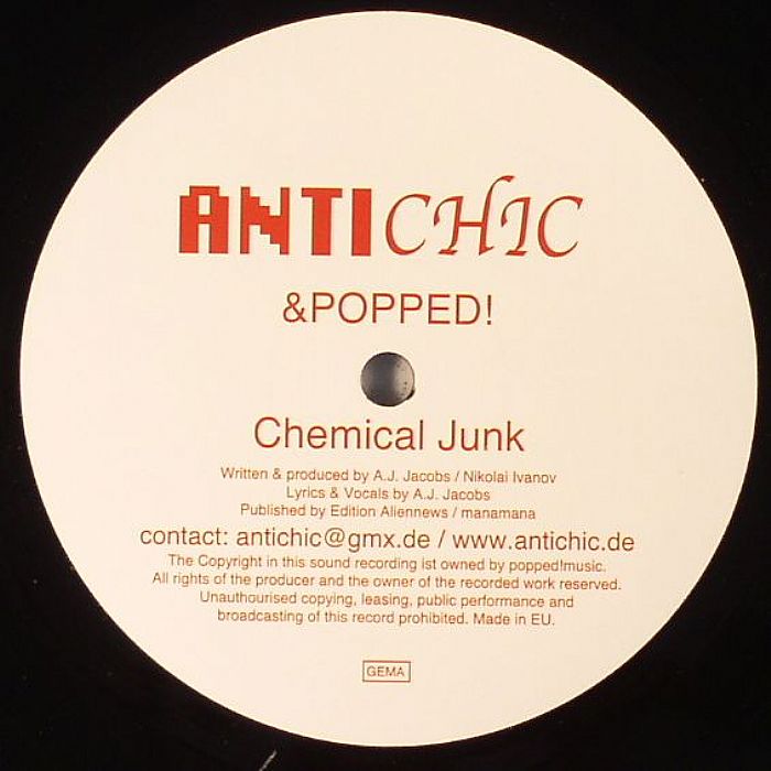 ANTICHIC & POPPED - Chemical Junk