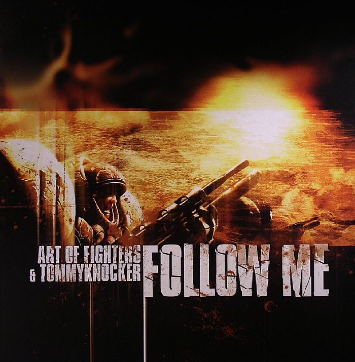 ART OF FIGHTERS/TOMMY KNOCKER - Follow Me EP