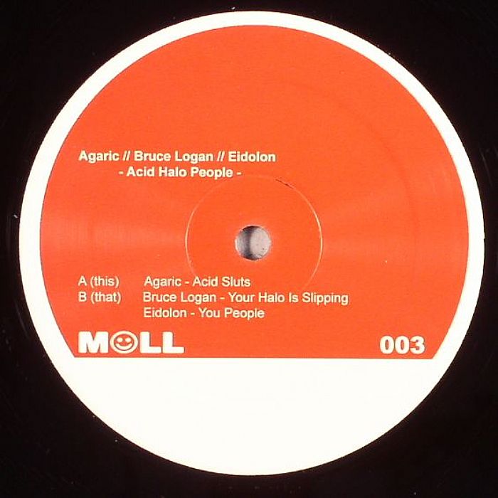 AGARIC/BRUCE LOGAN/EIDOLON - Acid Halo People