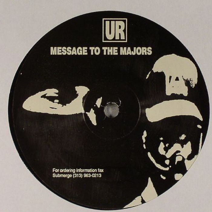 UNDERGROUND RESISTANCE - Message To The Majors