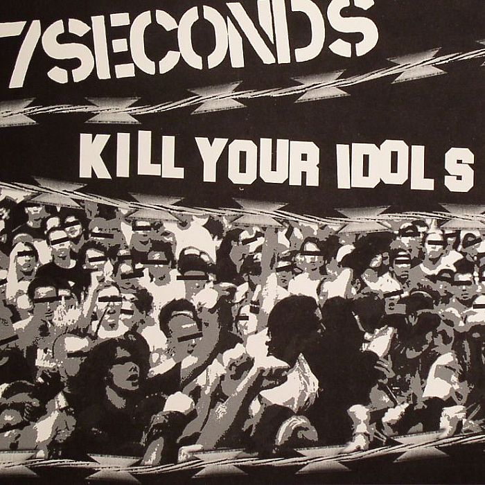 7 SECONDS/KILL YOUR IDOLS - Still On It