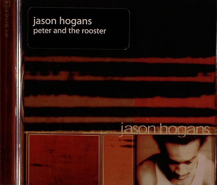 HOGANS, Jason - Peter & The Rooster