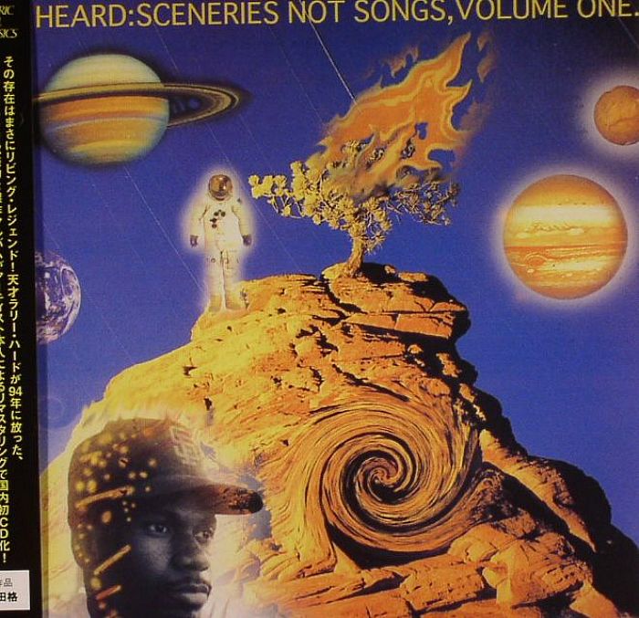 HEARD, Larry - Sceneries Not Songs Volume One