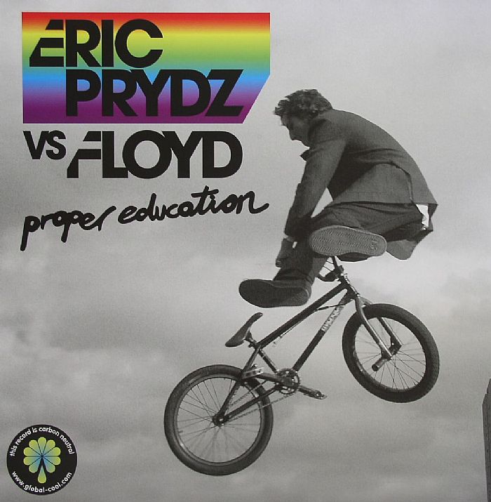PRYDZ, Eric vs FLOYD - Proper Education