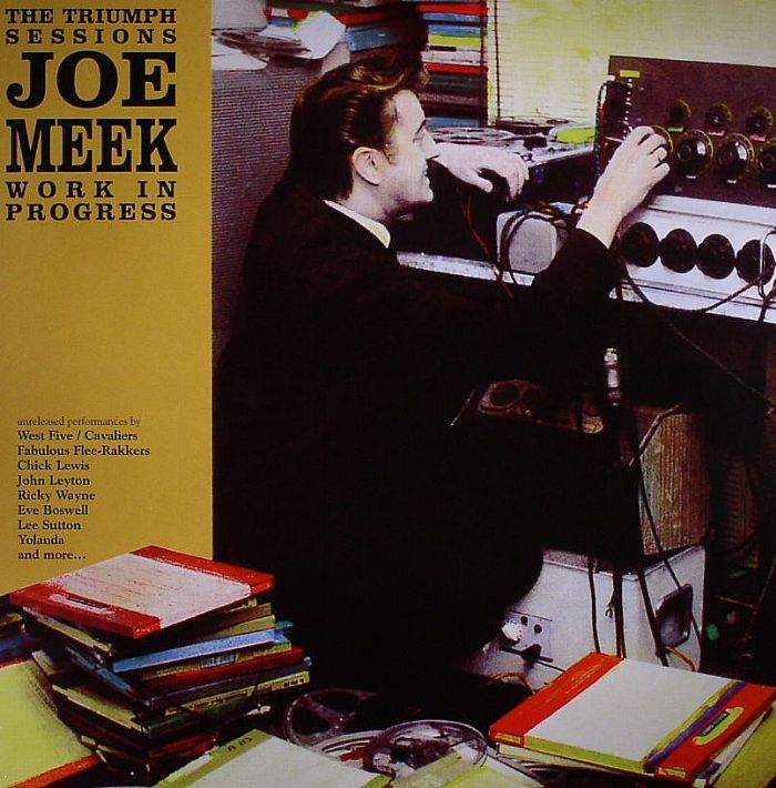 MEEK, Joe - Work In Progress - 27 Increadible Rarities, Outtakes, Demo's & B Sides From The Vaults Of Meek's Own Triumph Label (1959-60)
