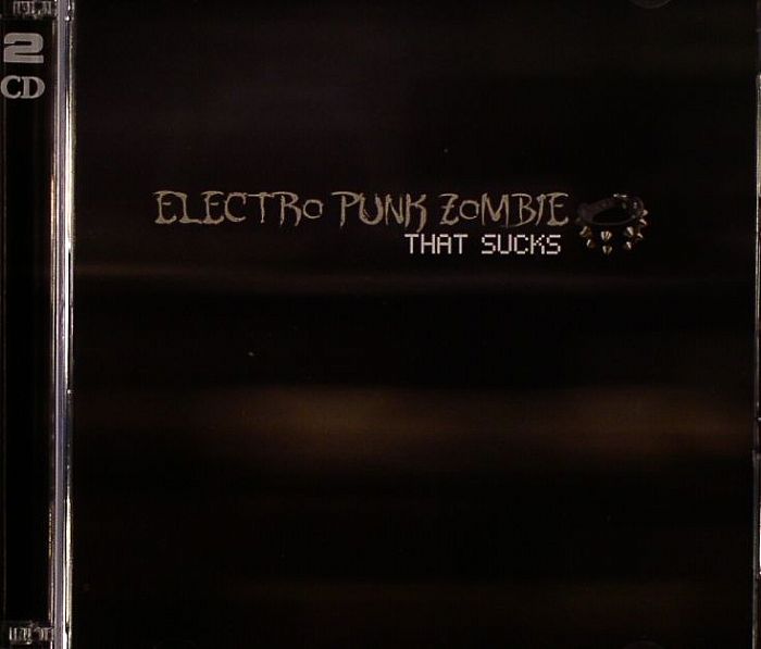 ELECTRO PUNK ZOMBIE - That Sucks