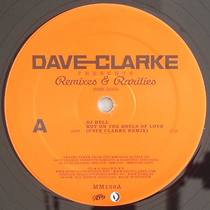 CLARKE, Dave - Remixes & Rarities: 1992-2005