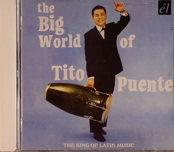 PUENTE, Tito - The Big World Of Tito Puente