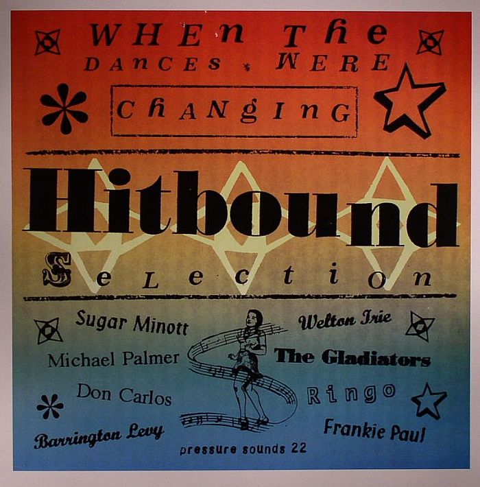 VARIOUS - Hitbound Selection: When The Dances Were Changing