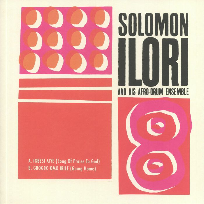 ILORI, Solomon & HIS AFRO DRUM ENSEMBLE - Igbesi Aiye (Song Of Praise To God)